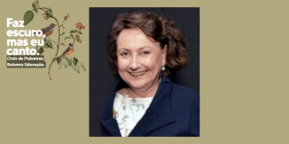 No dia 22/7, a pneumologista Margareth Dalcolmo fala no Ciclo de Palestras &ldquo;Faz escuro, mas eu canto&rdquo;