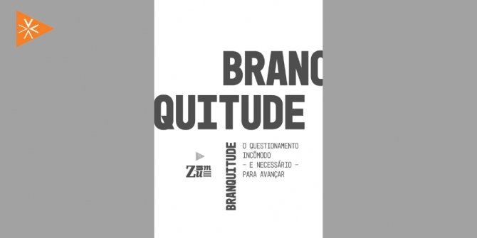 O inc&ocirc;modo &ldquo;pacto da branquitude&rdquo;