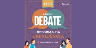Alunos do Col&eacute;gio Oswald de Andrade promovem debate sobre Reforma da Previd&ecirc;ncia no dia 13/6