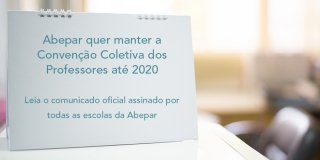 Abepar quer manter a Conven&ccedil;&atilde;o Coletiva dos Professores at&eacute; 2020